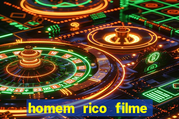 homem rico filme filme homem rico finge ser pobre para